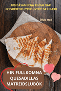 Hin Fullkomna Quesadillas Matreislubk