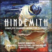 Hindemith: Complete Chamber Music for Clarinet - Alexander Grytsayenko (violin); Davide Bandieri (clarinet); Duccio Ceccanti (violin); Joel Marosi (cello);...