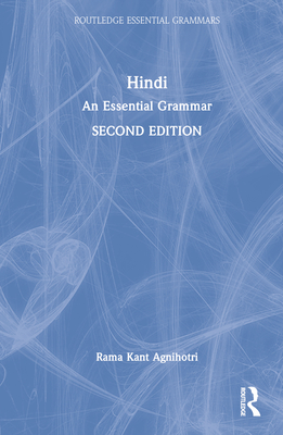 Hindi: An Essential Grammar - Agnihotri, Rama Kant