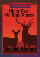 Hinds Feet On High Places (Illustrated Edition)