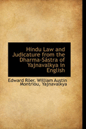 Hindu Law and Judicature from the Dharma-Sstra of Yajnavalkya in English