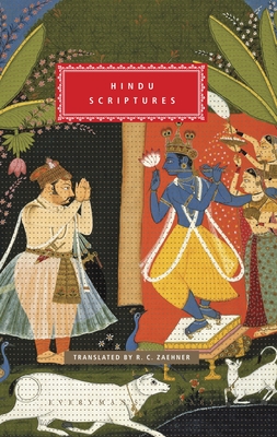 Hindu Scriptures: Introduction by R. C. Zaehner - Everyman's Library, and Zaehner, R C (Translated by)