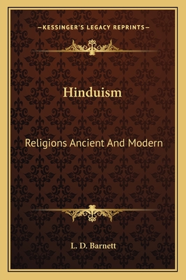 Hinduism: Religions Ancient And Modern - Barnett, L D