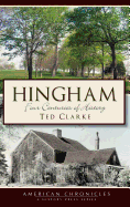 Hingham: Four Centuries of History