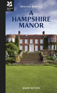 Hinton Ampner: a Hampshire manor.