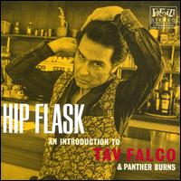 Hip Flask: An Introduction to Tav Falco & Panther Burns - Tav Falco & Panther Burns