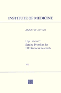 Hip Fracture: Setting Priorities for Effectiveness Research