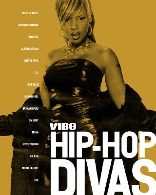 Hip Hop Divas - Vibe Magazine (Creator)