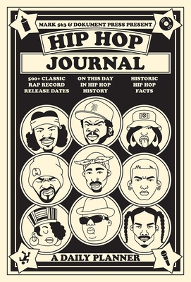 Hip Hop Journal: A Daily Planner - 563, Mark, and Almqvist, Bjorn