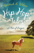 Hip Hop Tales: A Bit of Sugar