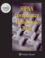 Hipaa Compliance Handbook: 2016 Edition