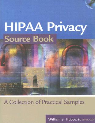 Hipaa Privacy Source Book: A Collection of Practical Samples - Hubbartt, Williams S, CCP