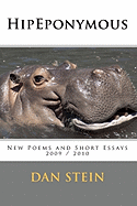 Hipeponymous: Selected New Poems and Short Essays 2009/2010