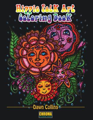 Hippie Folk Art Coloring Book: Funky Designs Paired With Positive Affirmations - 