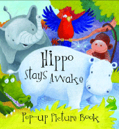 Hippo Stays Awake - Parragon Publishing