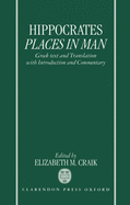Hippocrates: Places in Man: Greek Text and Translation, with Introduction and Commentary