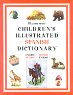 Hippocrene Children's Illustrated Spanish Dictionary