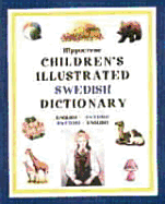 Hippocrene Children's Illustrated Swedish: English-Swedish/Swedish-English