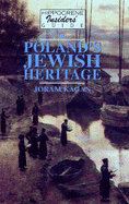 Hippocrene Insiders' Guide to Poland's Jewish Heritage: A Travel Guide to Jewish Heritage - Kagan, Joram