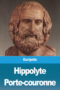 Hippolyte Porte-Couronne