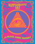 Hippy & Trippy Art: 14 Black Light Posters