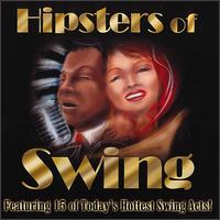 Hipsters of Swing - Various Artists