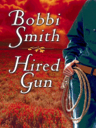 Hired Gun - Smith, Bobbi