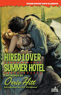 Hired Lover / Summer Hotel