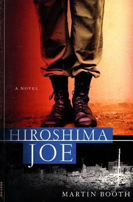 Hiroshima Joe - Booth, Martin