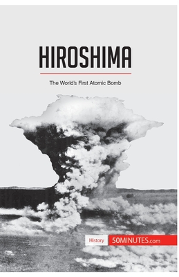 Hiroshima: The World's First Atomic Bomb - 50minutes