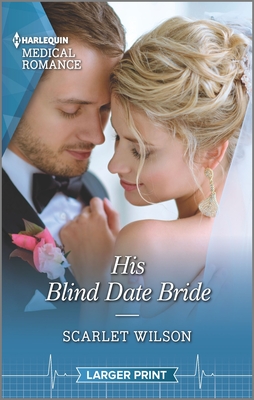 His Blind Date Bride - Wilson, Scarlet