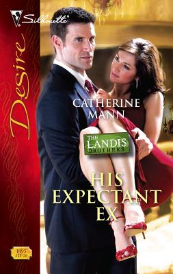 His Expectant Ex - Mann, Catherine