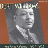 His Final Releases 1919-1922 - Bert Williams