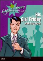 His Girl Friday - Howard Hawks