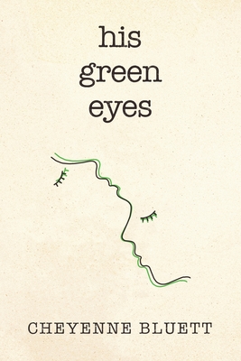 His Green Eyes - Bluett, Cheyenne