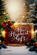 His Highest Gift