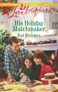 His Holiday Matchmaker