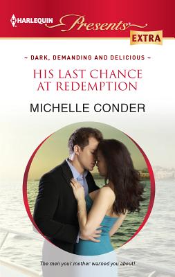 His Last Chance at Redemption - Conder, Michelle