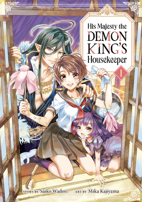 His Majesty the Demon King's Housekeeper Vol. 1 - Wadori, Saiko