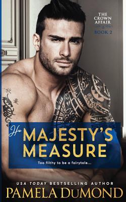 His Majesty's Measure - Dumond, Pamela