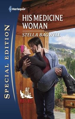 His Medicine Woman - Bagwell, Stella