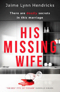 His Missing Wife: A compelling, edge-of-your-seat thriller