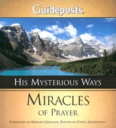 His Mysterious Ways: Miracles of Prayer