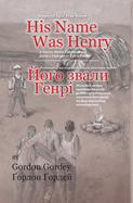 His Name Was Henry
