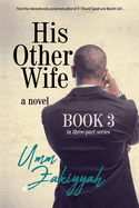 His Other Wife, Book 3