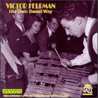 His Own Sweet Way - Victor Feldman