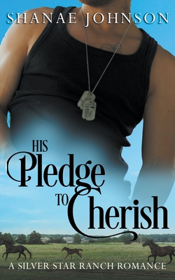 His Pledge to Cherish - Johnson, Shanae