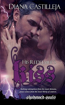 His Redeemer's Kiss - Castilleja, Diana