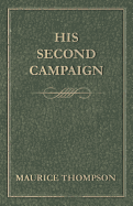 ... His Second Campaign