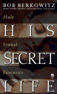 His Secret Life: Male Sexual Fantasies